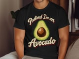 Pretend I'm an Avocado Tee or Sweatshirt thumbnail 7