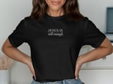 Jesus Is Still Enough Tee thumbnail 1