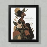 Black Woman Wall Art Poster, Still Becoming Botanical Framed Poster, Afrocentric Self Love Print, Neutral Boho Affirmation Decor thumbnail 2