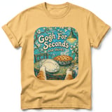 Gogh For Seconds ~ Comfort Colors Premium Tee thumbnail 7