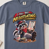 I Call This Negotiating Raccoon Tee thumbnail 11