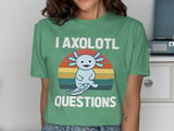 I Axolotl Questions Graphic Tee thumbnail 8