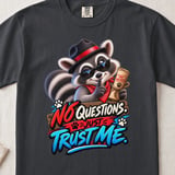 No Questions Just Trust Me Tee thumbnail 8