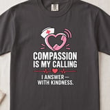 Compassion Is My Calling Tee thumbnail 5