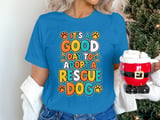 Good Day To Adopt A Rescue Dog Tee thumbnail 6