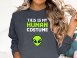 This Is My Human Costume Tee or Sweatshirt thumbnail 17