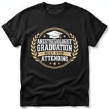Anesthesiologist Graduation Tee thumbnail 1