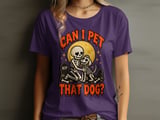 Can I Pet That Dog Tee or Sweatshirt thumbnail 13