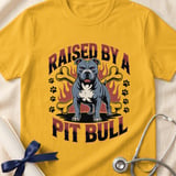 Raised By A Pit Bull Tee | Pit Bull Lover Shirt | Pittie Apparel | Bully Breed Gift thumbnail 3
