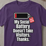 Do Not Disturb Social Battery T-Shirt thumbnail 2