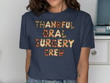 Thankful Oral Surgery Crew Graphic Tee thumbnail 9