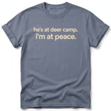He's At Deer Camp I'm At Peace Tee thumbnail 2