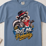 Trust Me Probably Raccoon Tee thumbnail 13