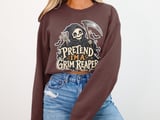 Pretend I'm A Grim Reaper Tee or Sweatshirt thumbnail 12