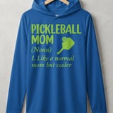 Pickleball Sport-Tek Performance Hood, Pickleball Mom (Noun) 1. Like a normal mom but cooler, Lightweight Hoodie thumbnail 3