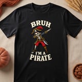 Bruh I'm A Pirate Tee thumbnail 5
