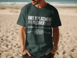 Knee Replacement Recovery Tee thumbnail 10