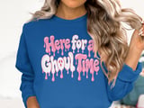 Here for a Ghoul Time Tee or Sweatshirt thumbnail 13