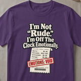 Off The Clock Emotionally T-Shirt thumbnail 2
