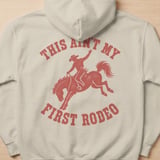 This Ain't My First Rodeo Hoodie thumbnail 8