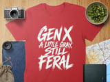 Gen X Still Feral Graphic T-Shirt thumbnail 8