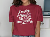 Not Arguing, Just Improvising Graphic T-Shirt thumbnail 12