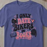 I Only Date Bikers In Books Tee thumbnail 3