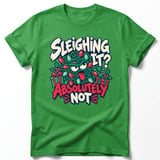 Sleighing It Absolutely Not Tee thumbnail 7