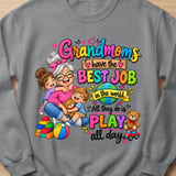 Grandmoms Have The Best Job Sweatshirt thumbnail 7