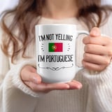 Funny Portuguese Gift Mug – I'm Not Yelling thumbnail 7