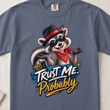Trust Me Probably Raccoon Tee thumbnail 7