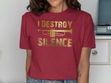 I Destroy Silence Trumpet Graphic Tee thumbnail 12
