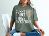 Pickleball Comfort Colors Shirt, Sorry I Can't, I Have Pickleball, Vintage Graphic Tee thumbnail 6