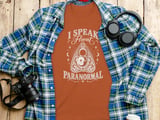 I Speak Fluent Paranormal Tee thumbnail 11