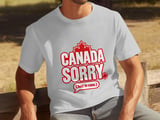 Canada Sorry Just In Case Tee thumbnail 10