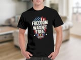 Freedom Wasn't Free I Served Tee thumbnail 6