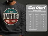 Your Vote Matters Tee & Sweatshirts thumbnail 15