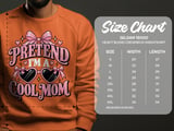 Pretend I'm A Cool Mom Tee or Sweatshirt thumbnail 17