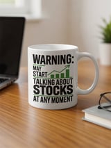 Stock Trader Gift Mug – Warning: Talking About Stocks thumbnail 3