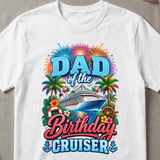 Dad of the Birthday Cruiser T-Shirt thumbnail 6