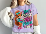 Sounds Like a You Problem Sally the Squirrel Tee thumbnail 6