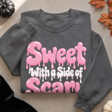 Sweet With a Side of Scary Tee or Sweatshirt thumbnail 18