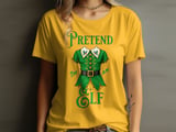 Pretend I'm An Elf Tee thumbnail 1
