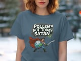 Pollen Not Today Satan T-Shirt, Allergy Season Hero Tee, Funny Spring Allergies Shirt, Sneeze Humor Gift, Comic Style Allergy Warrior TShirt thumbnail 4