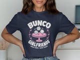 Bunco Girlfriends Tee thumbnail 2