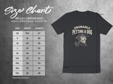 Probably Petting A Dog T-Shirt, Funny Dog Lover Shirt, Pet Owner Gift, Cute Puppy Outline Graphic Tee thumbnail 7