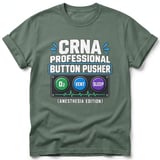 CRNA Professional Button Pusher Tee thumbnail 9