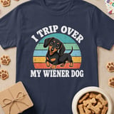 I Trip Over My Wiener Dog Tee thumbnail 3