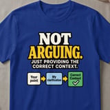 Not Arguing Graphic T-Shirt thumbnail 3