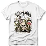 All Plants Are Edible Tee thumbnail 1